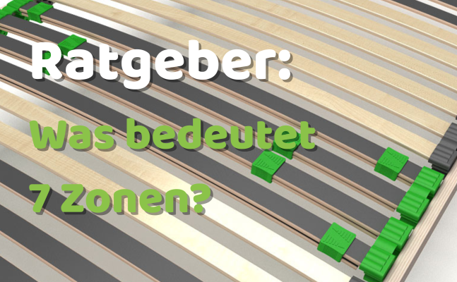 7-Zonen-Lattenrost erklärt: Was bringen ergonomische Zonen wirklich? - 7-Zonen-Lattenrost erklärt Aufbau, Funktion &amp; Vorteile einfach erklärt